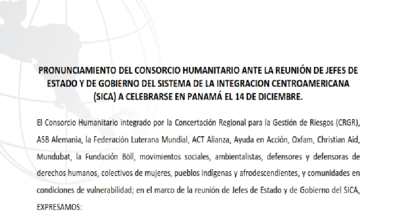 PRONUNCIAMIENTO DEL CONSORCIO HUMANITARIO ANTE LA REUNIÓN DE JEFES DE ESTADO Y DE GOBIERNO DEL SISTEMA DE LA INTEGRACIÓN CENTROAMERICANA (SICA)